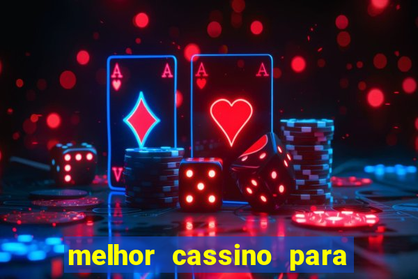 melhor cassino para jogar fortune tiger